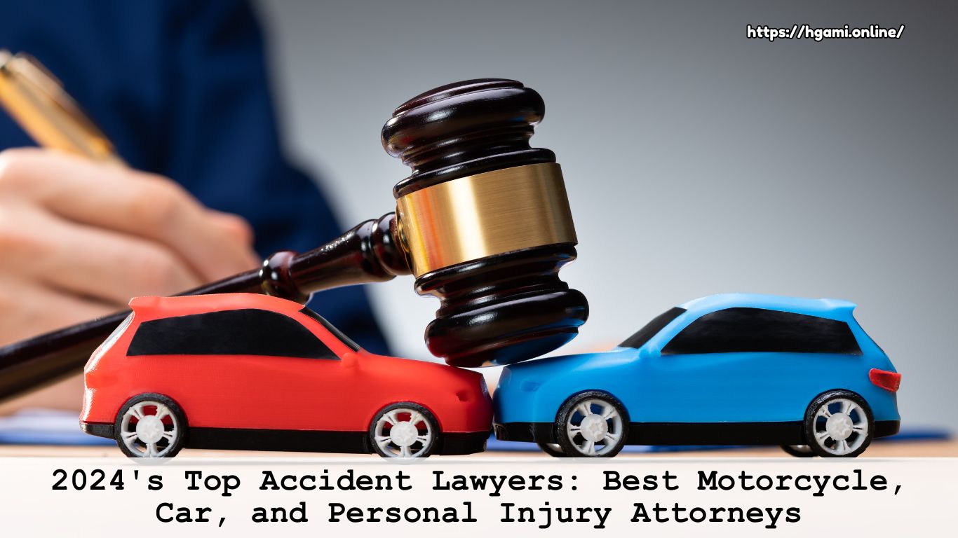 2024's Top Accident Lawyers: Best Motorcycle, Car, and Personal Injury Attorneys