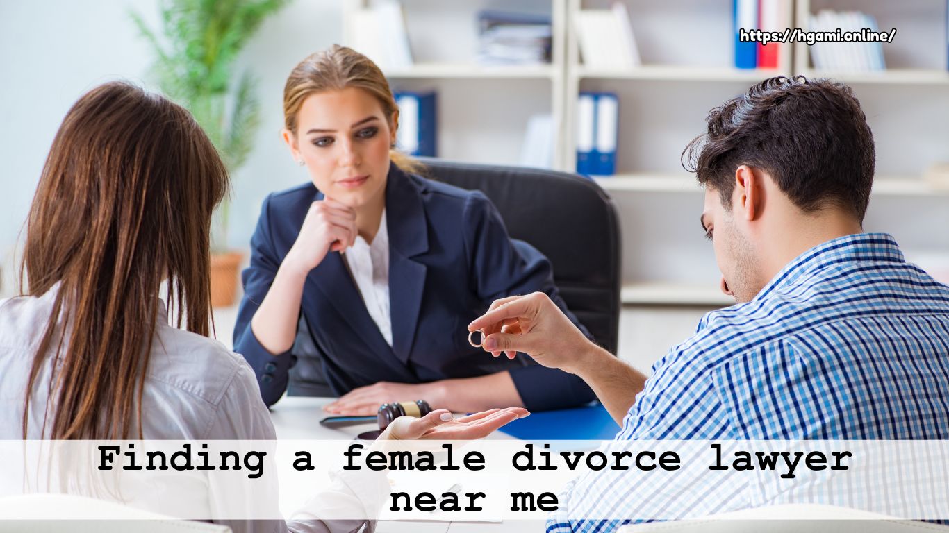 Finding a female divorce lawyer near me