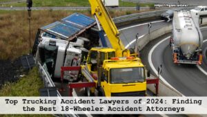 Top Trucking Accident Lawyers of 2024